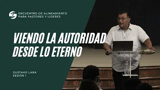 Encuentro de Pastores y Colaboradores CTHTN - Palabra 1  - Gustavo Lara