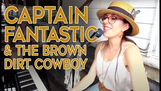 Captain Fantastic and the Brown Dirt Cowboy (Elton John live cover)