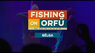 Bëlga - Fishing on Orfű 2021 (Teljes koncert)