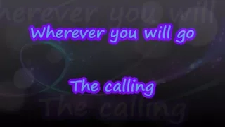 Wherever You Will Go - The Calling - Lyrics & Traductions