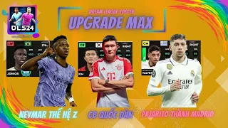 UPGRADE MAX CB QUỐC DÂN - NEYMAR THẾ HỆ Z & PAJARITO THÀNH MADRID IN DREAM LEAGUE SOCCER 2024| DLS24