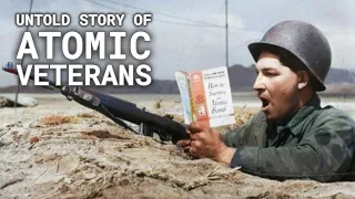 The Untold Story of Atomic Veterans