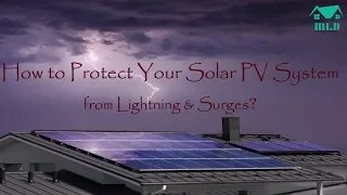 How to Protect your Solar PV System from Lightning & Surges?