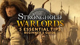 STRONGHOLD: WARLORDS | 5 Essential Tips (Beginner's Guide)