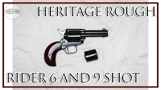 Heritage Rough Rider 6 shot now and 9 Shot