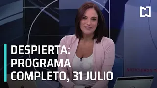 Despierta I Programa Completo 31 de julio 2020