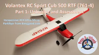 Volantex RC Sport Cub 500 RTF (761-4) – Part 1: Unboxing and Assessment