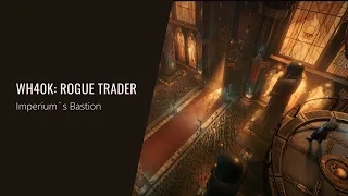 Dmitry V. Silantyev - Warhammer 40,000: Rogue Trader (OST) Imperium’s Bastion