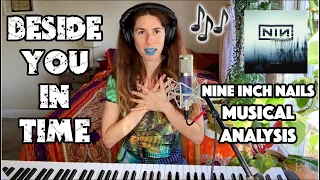 "BESIDE YOU IN TIME" - Nine Inch Nails // musical analysis