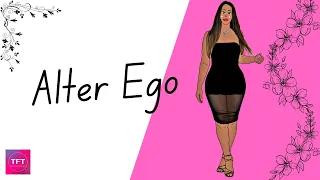 Why Having An ALTER EGO could change your life!