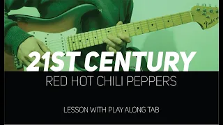 RHCP - 21st Century + live solo (lesson w/ Play Along Tab)