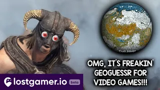 GEOGUESSR FOR VIDEO GAMES! IT'S INCREDIBLY AWESOME! | Let's Play Lost Gamer