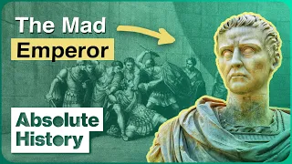 Caligula: The Man Behind The Madness | Absolute History