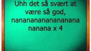 Kidd - Uhh Det Er Så Svært At Være Så God Lyrics - Danish song