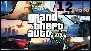 Прохождение Grand Theft Auto V (на русском языке) 12 миссия (Ограбление Ювелирного)  (ep.12)