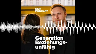 Das "Habe ich Bindungsangst?"-Problem - mit Stefanie Stahl #93 - Generation Beziehungsunfähig