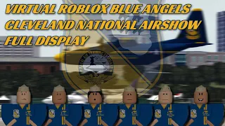 Virtual Roblox Blue Angels - Cleveland National Air Show '24