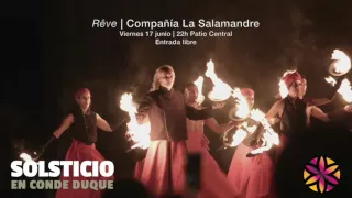 Rêve | Espectáculo de danza, música y fuego | Solsticio en Conde Duque
