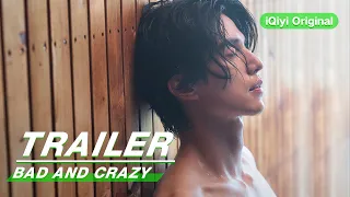 Concept Trailer: Bad and Crazy | 邪恶与疯狂 | Lee Dong Wook 李栋旭, Wi Ha Jun 魏嘏隽 | iQiyi Original