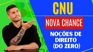 AULA 01 - COMEÇANDO do ZERO - NOÇÕES de DIREITO - BLOCO 08 CNU