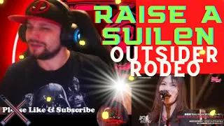 Raise A Suilen Outsider Rodeo Reaction