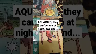 AQUARIUS, THEY CAN'T SLEEP AT NIGHT, SAD AND... #tarot #tarotreading #aquarius