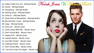 Norah Jones, Michael Buble Greatest Hits   Norah Jones, Michael Buble Playlist 2019