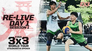 RE-LIVE | FIBA 3x3 World Tour Utsunomiya Opener 2022 | Day 1 - Session 1