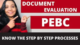 PEBC DOCUMENT EVALUATION EXPLAINED|STEP BY STEP PROCESS | SUJISHA ARUN