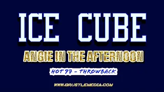 Ice Cube interview with Angie Martinez on HOT 97 (Rare)