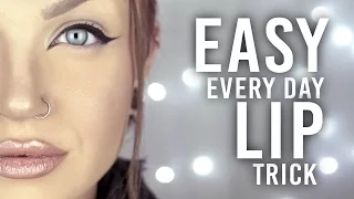 Easy Every Day Lip " Trick "