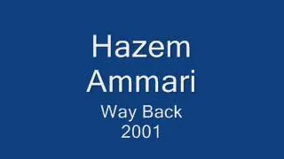 Hazem Ammari -  Way Back