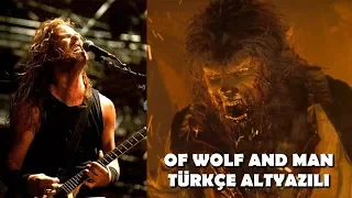 Metallica - Of Wolf and Man (Türkçe Çeviri ve Altyazı) - Metal Müzik