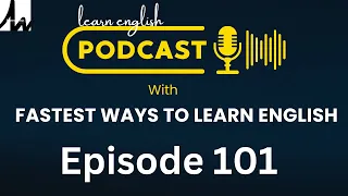 Learn English With Podcast Conversation Episode 101 | English Podcast For Beginners To Professionals