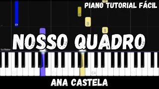 Ana Castela - Nosso Quadro (Piano Tutorial Fácil)