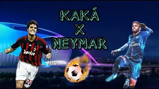 KAKÁ OU NEYMAR - QUEM É MELHOR???