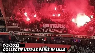 COLLECTIF ULTRAS PARIS IN LILLE || Lille vs Paris Saint-Germain 7/2/2022