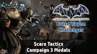 Batman: Arkham Origins - Scare Tactics Campaign Challenge [Bruce Wayne] 3 Medals