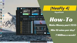 [NeoFly4] Tips and How to Make Money PT2!!
