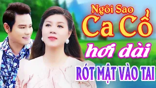 RÓT MẬT VÀO TAI Ca Cổ Hơi Dài Mới - Xê Ri Trần, Bùi Trung Đẳng Ca Cổ Hơi Dài 1000 Chữ⭐Ngôi Sao Ca Cổ