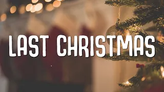 Last Christmas (Lyrics)