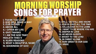 Don Moen 🙏 Morning Worship ✝️ Songs for Prayer - Praise and Worship Songs Gospel