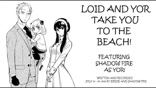 Loid And Yor Take You To The Beach! (featuring @shadowfireVA) | SPY x FAMILY ASMR ROLEPLAY