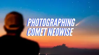 How to Photograph Comet NEOWISE Apps | Location | Settings