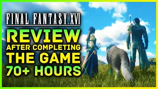 Final Fantasy 16 - Review After Completing The Game - 70+ Hours Of Gameplay Spoiler Free Impressions