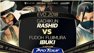 Gachikun (Rashid) vs Fudoh Fujimura (Ibuki) - EVO 2018 - Top 8 - SFV - CPT 2018