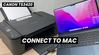 How to Setup Canon Pixma TS3420 With Mac Computer to Print & Scan over Wi-Fi