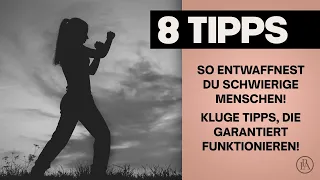 SO entwaffnest du schwierige Menschen! 8 kluge Tipps, die garantiert funktionieren!