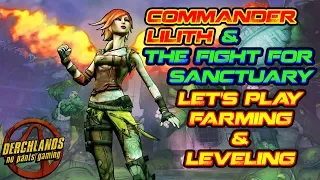 Borderlands 2 Commander Lilith and the Fight for Sanctuary Let's Play Farming and Leveling