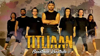 Titliaan - Dance Cover | Harrdy Sandhu | Sargun Mehta | Afsana Khan | Santosh Choreography